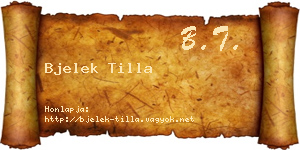 Bjelek Tilla névjegykártya